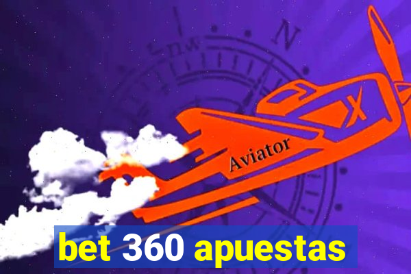 bet 360 apuestas